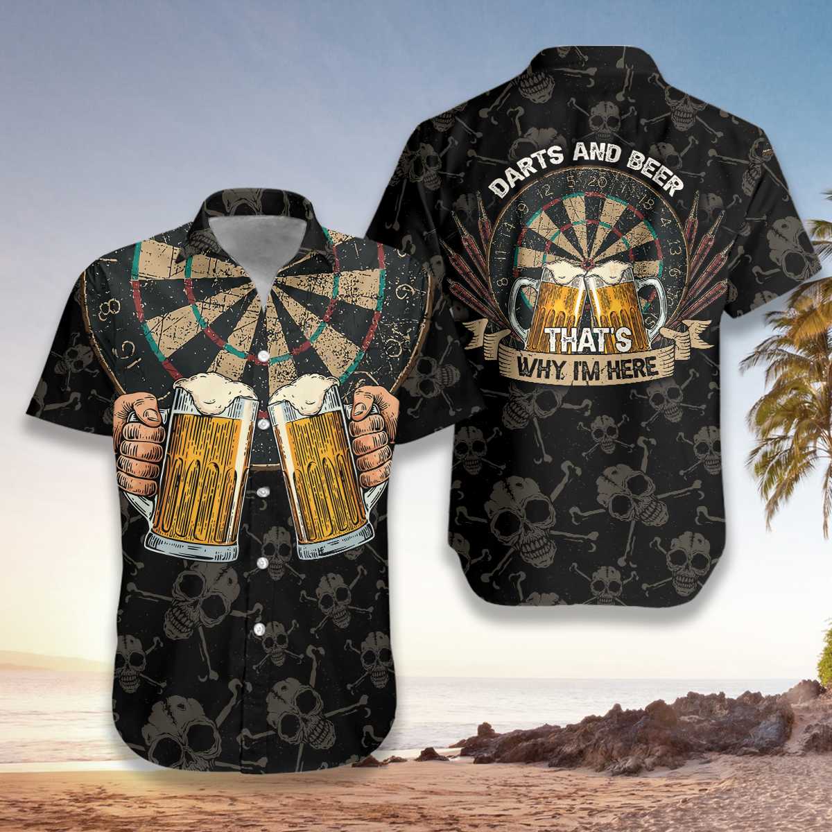 Darts And Beer Thats Why Im Here Hawaiian Shirt 1.jpg
