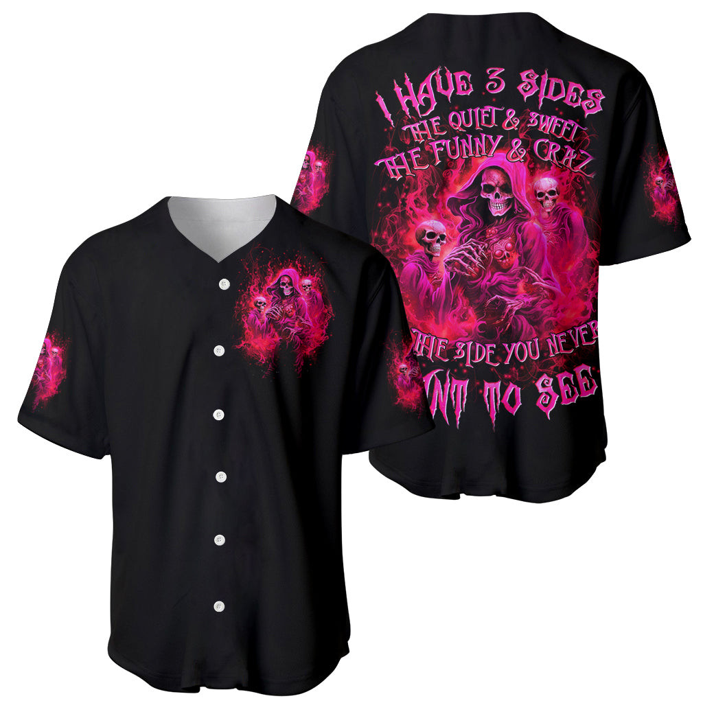 Flame Skull Baseball Jersey I Have 3 Sides Quite Sweet Funny Crazy And The Side You Never See 1