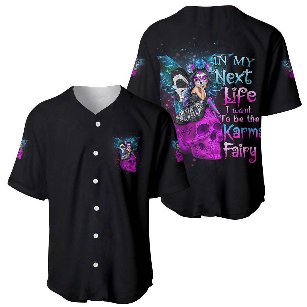 In My Next Life I Want To Be The Karma Fairy Baseball Jersey 1
