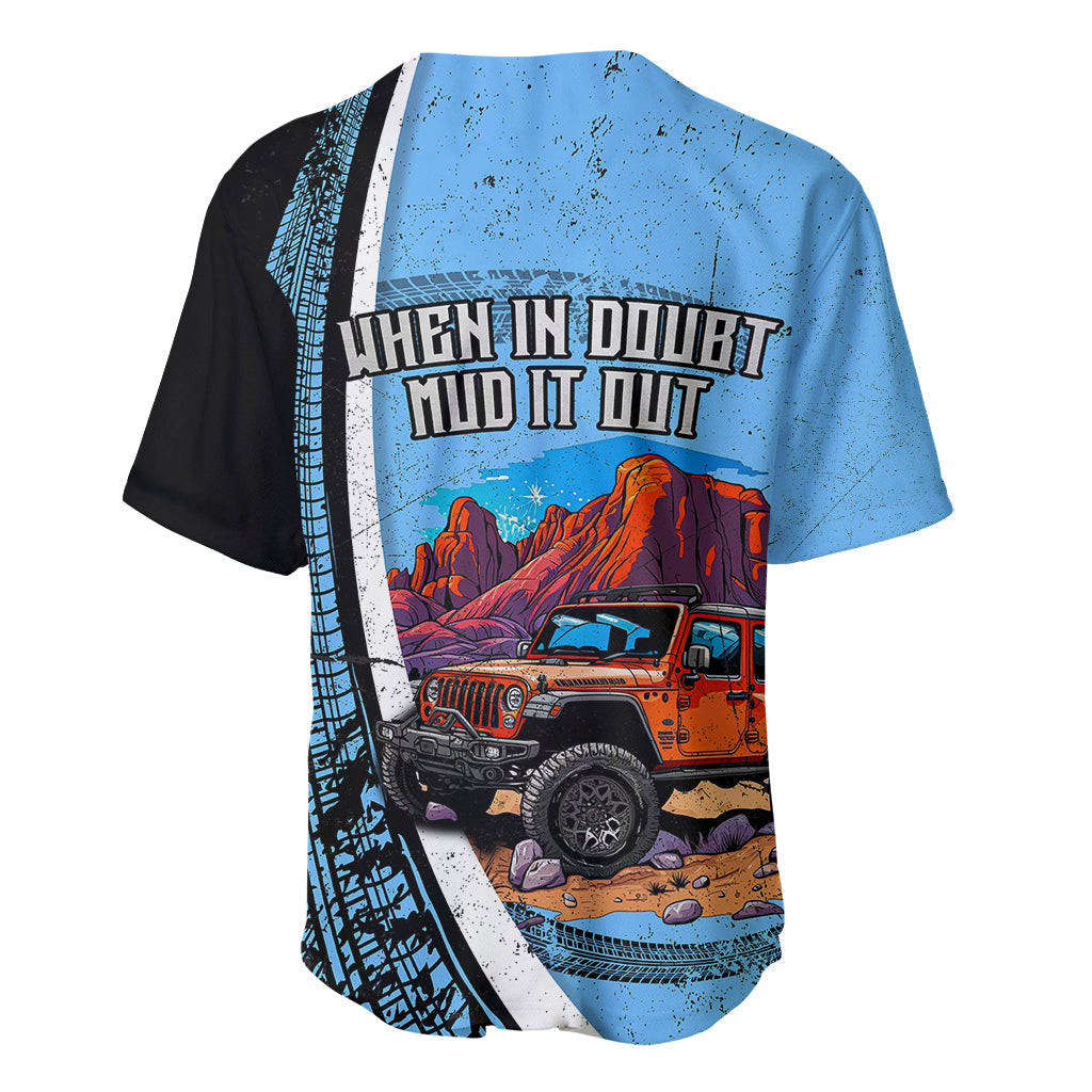 Jeep Wrangler When In Doubt Mud It Out Baseball Jersey 1