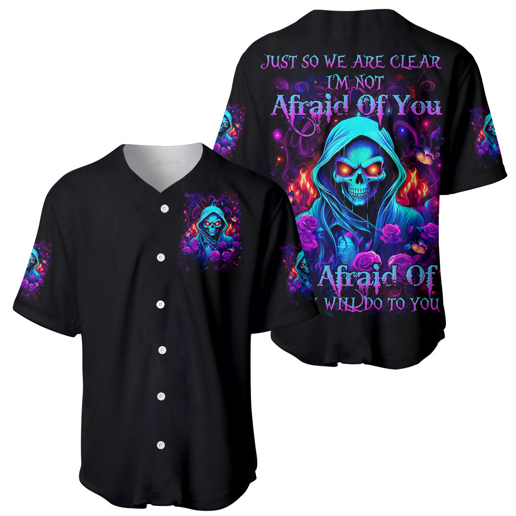 Rose Skull Baseball Jersey Just So We Are Clear Im Not Afraid Of You 1