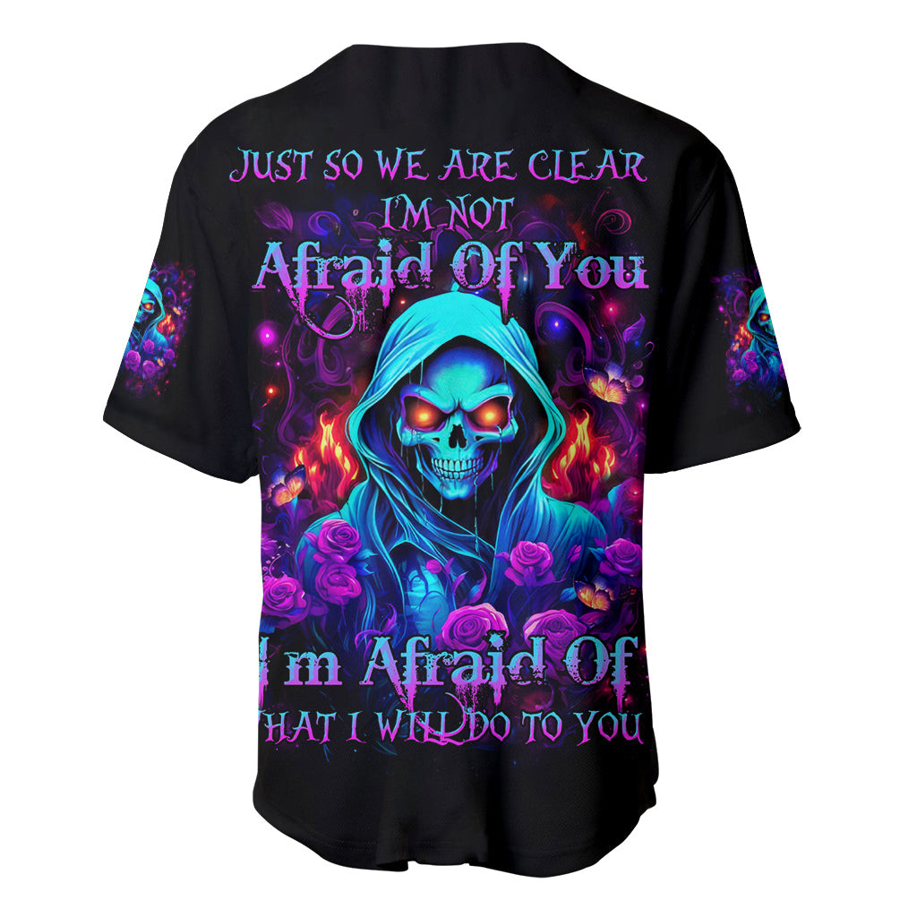 Rose Skull Baseball Jersey Just So We Are Clear Im Not Afraid Of You 2