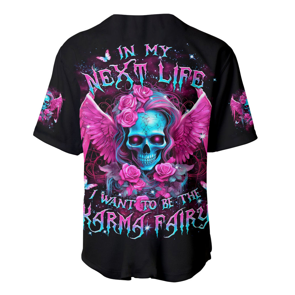 Skull Lady Baseball Jersey In My Next Life I Want To Be The Karma Fairy 2