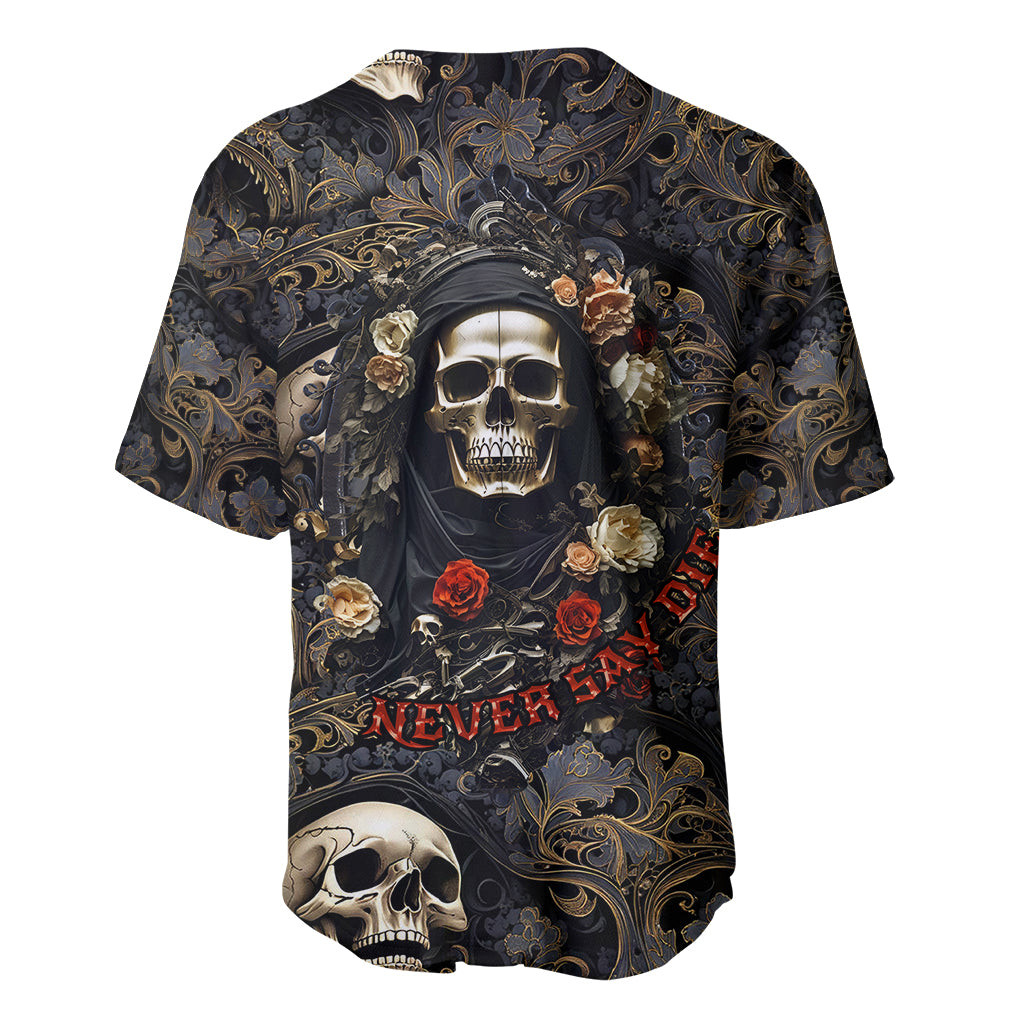 Skull Roses Baseball Jersey Never Say Die 2